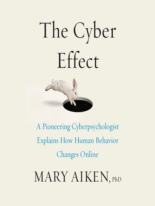 Title details for The Cyber Effect by Mary Aiken - Available